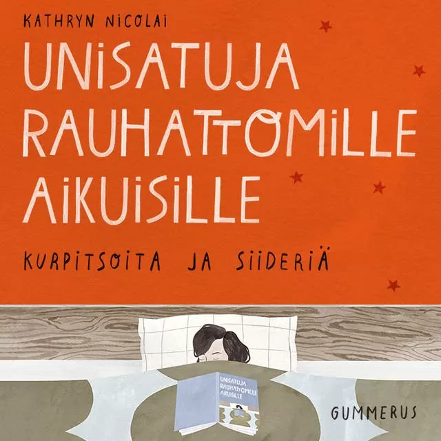 Unisatuja rauhattomille aikuisille 1 äänikirja